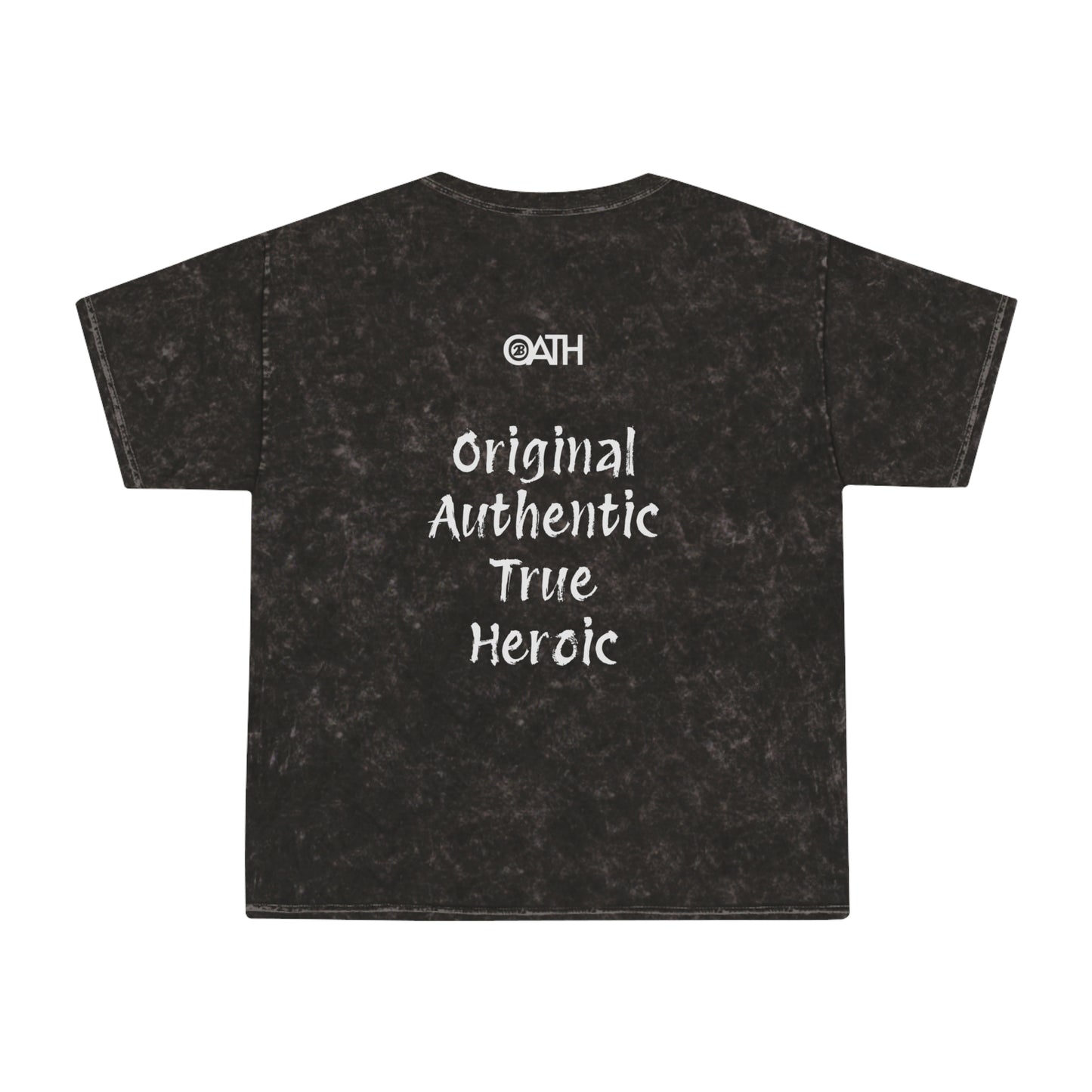 OATH Unisex Mineral Wash T-Shirt - Original Authentic True Heroic Design